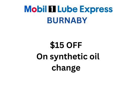 Special offer coupon for oil change service at Mobil 1 Lube Express Burnaby.